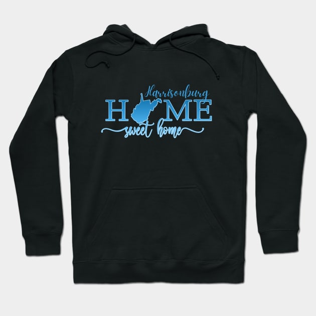 Harrisonburg Virginia Home Sweet Home Hoodie by Kelowna USA